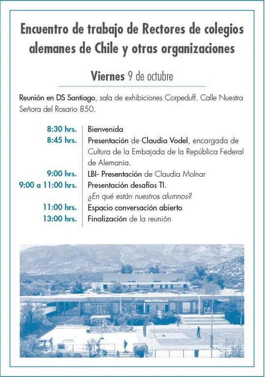 Programa del encuentro de trabajo de rectores de colegios alemanes de Chile del viernes 9 de octubre, con la presentación de desafíos TI «¿En qué están nuestros alumnos?» de 9:00 a 11:00.