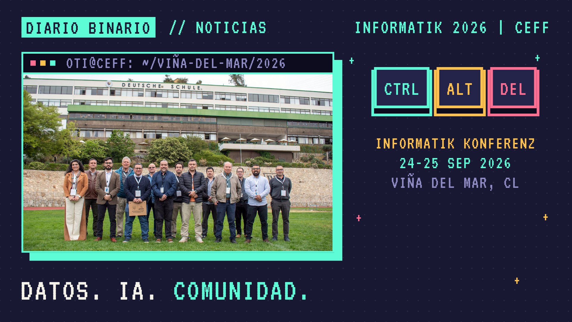 Portada estilo pixel art: la foto grupal de la Informatik Konferenz 2026 frente al Deutsche Schule de Viña del Mar aparece en una ventana de terminal, junto a las teclas Ctrl, Alt y Del y el texto «Datos. IA. Comunidad.».